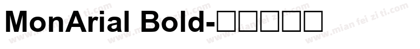 MonArial Bold字体转换